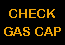 Check gas cap indicator