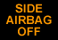 Side Airbag Off Text Indicator
