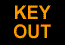 Key Out Idicator
