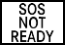 SOS not ready indicator