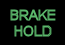 Brake hold indicator